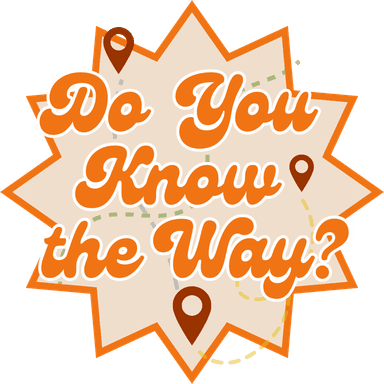 Do you know the way...?